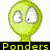 ponders..